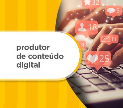 Produtor de Conteúdo Digital